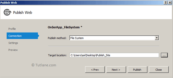Mention File Path and Select Publish Method File System to Publish in Visual Studio